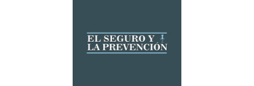 El Seguro y la Prevención